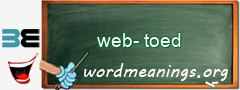 WordMeaning blackboard for web-toed